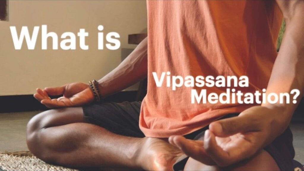 Vipassana Meditation